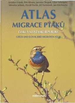 Příroda Atlas migrace ptáků ČR a SR - Jaroslav Cepák a kol.