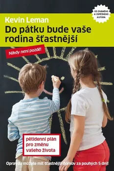 Do pátku bude vaše rodina šťastnější - Kevin Leman