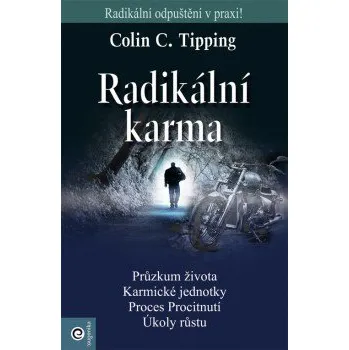 Radikální karma - Colin C. Tipping