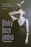 Dívky beze jména - Martha Hall Kelly