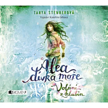 Alea, dívka moře: Volání z hlubin - Tanya Stewner, audiokniha