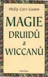 Magie Druidů a Wiccanů - Philip…