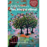 Ten, který si všímal: Někdy stačí jen…