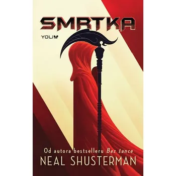 Smrtka - Neal Shusterman