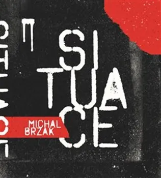 Poezie Situace - Michal Brzák
