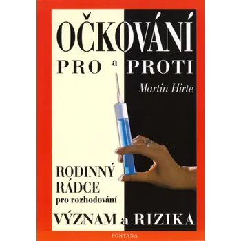 Očkování pro a proti - Martin Hirte