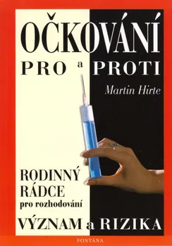 Očkování pro a proti - Martin Hirte 