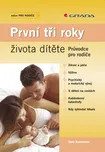 První tři roky života dítěte - Doro…