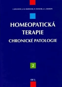 Homeopatická terapie 2: Chronické patologie - Jacques Jouanny