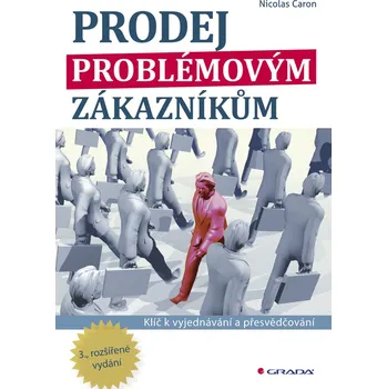 Prodej problémovým zákazníkům - Nicolas Caron