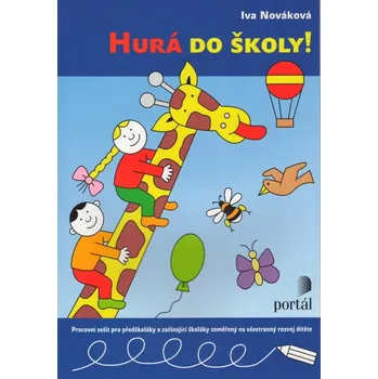 Předškolní výuka Hurá do školy! - Iva Nováková