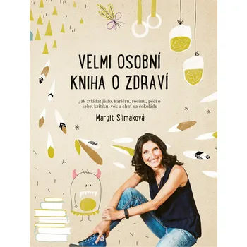 Velmi osobní kniha o zdraví - Margit…