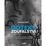 Doteky zoufalství: Dramatické…
