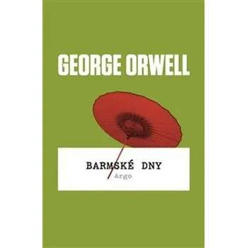 Recenze Barmské dny - George Orwell