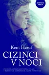 Cizinci v noci - Kent Haruf