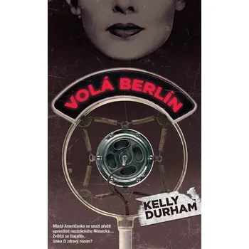 Volá Berlín - Kelly Durham