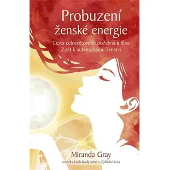 Probuzení ženské energie - Miranda Gray