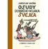 Osudy dobrého vojáka Švejka za světové války - Jaroslav Hašek