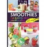 Smoothies na každý den: Pro děti a mámy