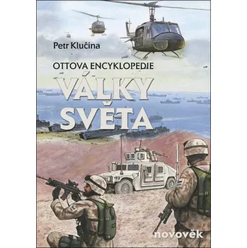 Encyklopedie Války světa: Novověk - Petr Klučina