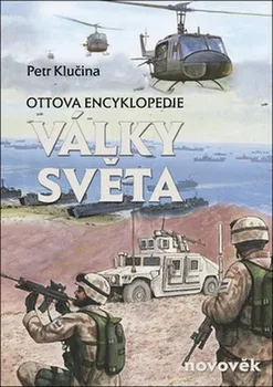 Encyklopedie Války světa: Novověk - Petr Klučina