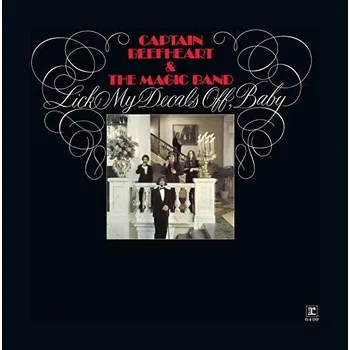 Hudba Lick My Decals Off, Baby - Captain Beefheart and The Magic Band