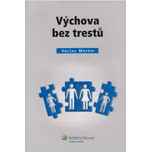 Výchova bez trestů - Václav Mertin…