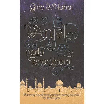 Recenze Anjel nad Teheránom - Gina B. Nahai