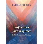 Trojčlennost jako inspirace - Rudolf…