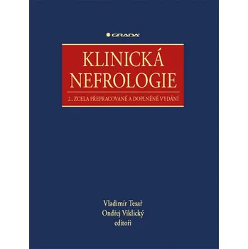 Klinická nefrologie - Vladimír Tesař, Ondřej Viklický