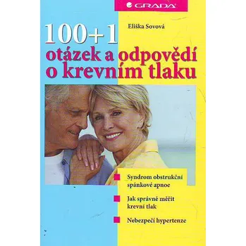 100 + 1 otázek a odpovědí o krevním tlaku - Eliška Sovová
