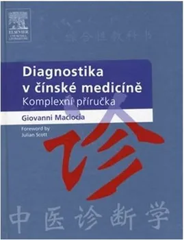 učebnice Diagnostika v čínské medicíně - Giovanni Maciocia