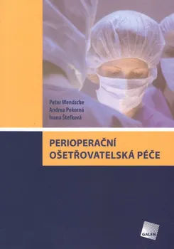 Perioperační ošetřovatelská péče - Pete Wendsche