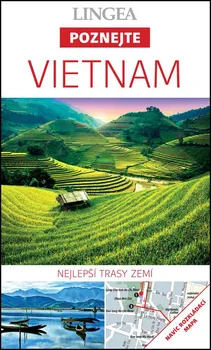 Vietnam - Poznejte: Nejlepší trasy zemí - Lingea