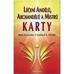Léčení andělů, archandělů a mistrů:…