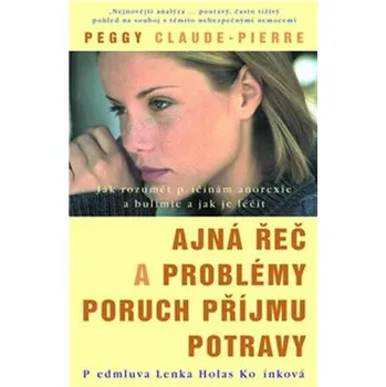 Tajná řeč a problémy poruch příjmu potravy - Peggy Claude-Pierre