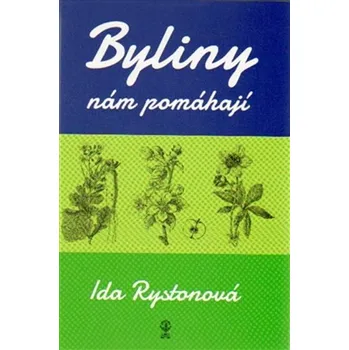Byliny nám pomáhají - Ida Rystonová