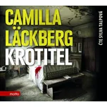 Krotitel - Camilla Läckberg (čte Sylva…