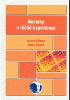 Novinky v léčbě hypertenze - Jaroslav Šimon, Ivana Šípová
