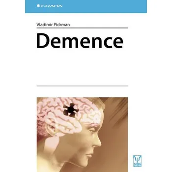 Demence - Vladimír Pidrman