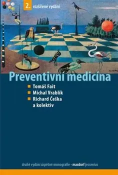 Preventivní medicína - Tomáš Fait, Michal Vrablík, Richard Češka