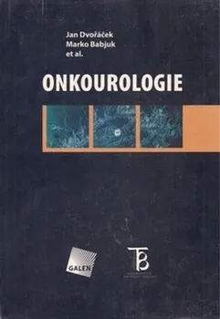 učebnice Onkourologie - Jan Dvořáček a kol.