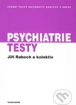 Psychiatrie: Testy - Jiří Raboch