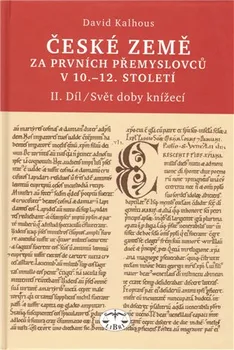 České země za prvních Přemyslovců v 10. - 12. století II. díl - David Kalhous