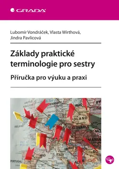 Základy praktické terminologie pro sestry - Lubomír Vondráček, Vlasta Wirthová, Jindra Pavlicová