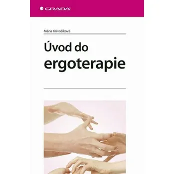 Úvod do ergoterapie - Mária Krivošíková
