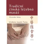 Tradiční čínská léčebná masáž: Učebnice…
