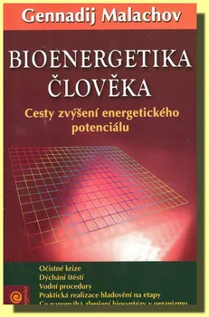 Bioenergetika člověka - Gennadij Malachov