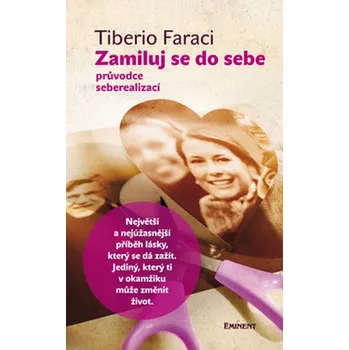 Zamiluj se do sebe - Tiberio Faraci