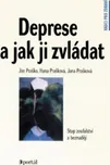 Deprese a jak ji zvládat - Ján Praško